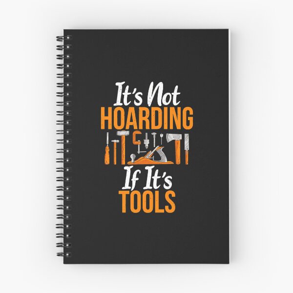 Item preview, It's Not Hoarding If It's Tools Woodworking Humor Gift designed and sold by ps0rxgpn.