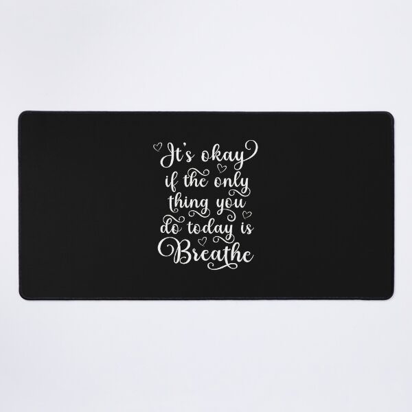 Item preview, Its Okay To Breathe Cursive Inspirational Quote designed and sold by txoykgiwz.