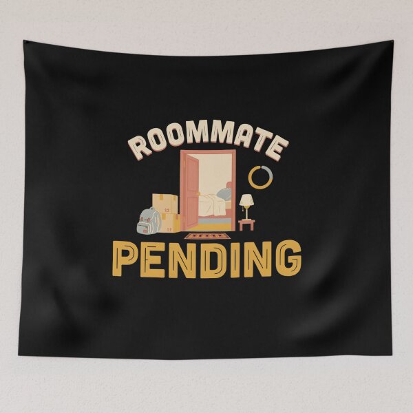 Item preview, Roommate Pending designed and sold by Daily Mood Tees.
