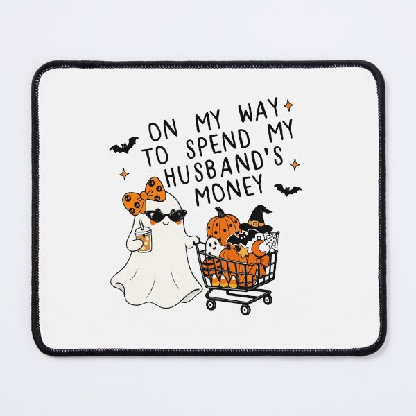 Item preview, On My Way To Spend My Husband's Money designed and sold by flory-baff-mint.