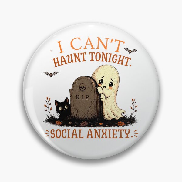 Item preview, I Can’t Haunt Tonight Social Anxiety designed and sold by gidel-sales.
