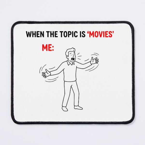 Item preview, When The Topic Is Movies designed and sold by SatyaYug.