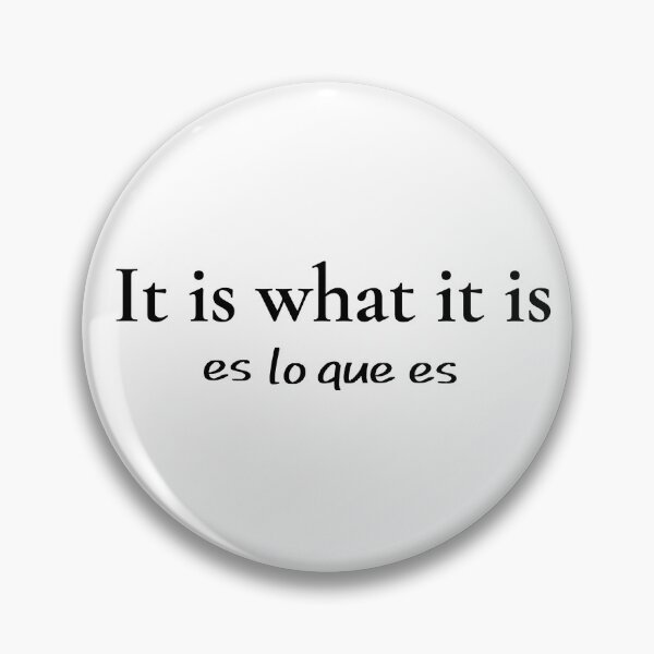 Item preview, It Is What It Is designed and sold by BMA.