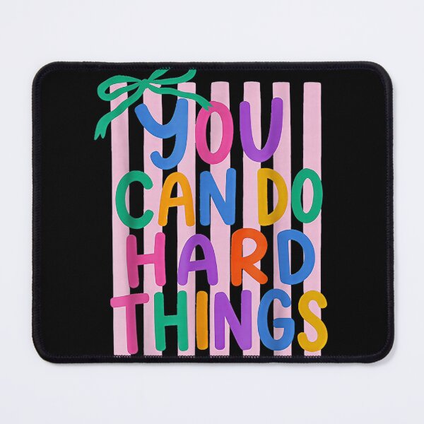 Item preview, Do Hard Things You Can Do Hard Things designed and sold by Foxintheloart.