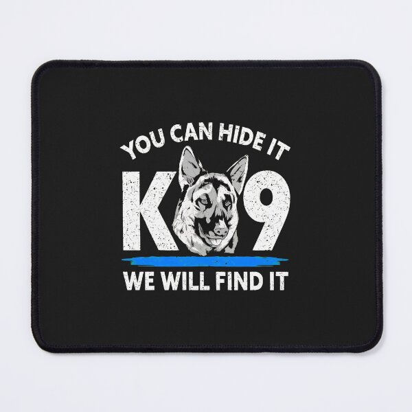 Item preview, 1....K9 Unit German Shepherd "We Will Find It" designed and sold by 7ejeknjd.
