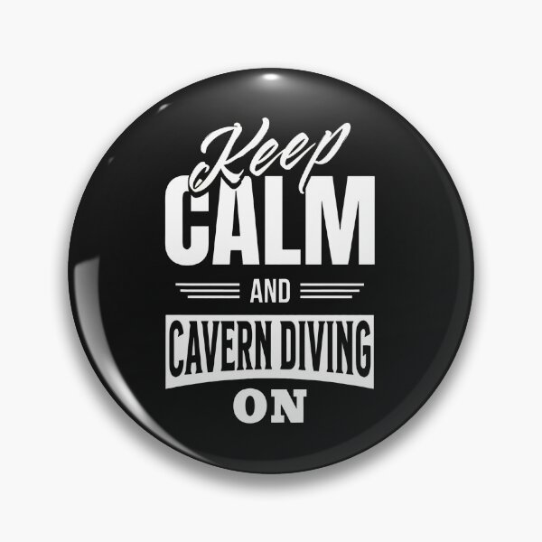 Item preview, Keep Calm Cavern Diving On - Funny Diver Graphic designed and sold by oq0rsggc.