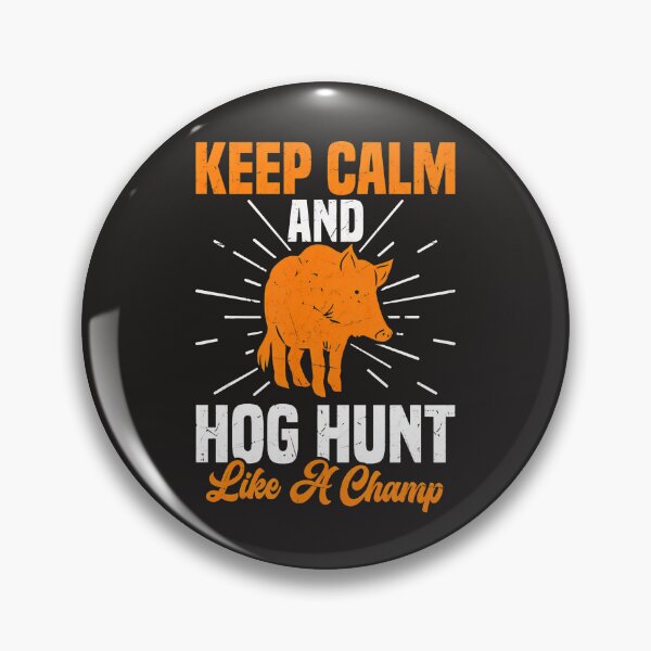 Item preview, Keep Calm Hog Hunt Champ Wild Boar Outdoor Adventure designed and sold by j5ceetdjr9bp.