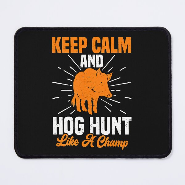 Item preview, Keep Calm Hog Hunt Champ Wild Boar Outdoor Adventure designed and sold by j5ceetdjr9bp.