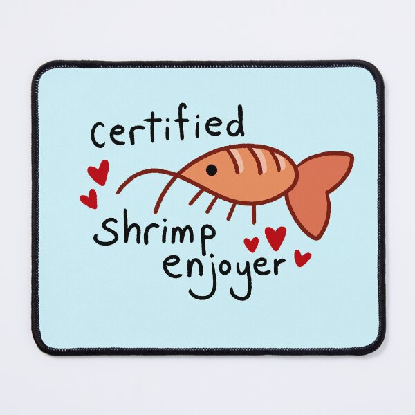 Item preview, Certified Shrimp Enjoyer designed and sold by Loz-Fairytail.