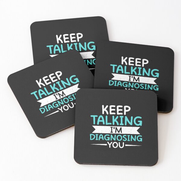 Item preview, Keep Talking Im Diagnosing You Funny Psychologist designed and sold by oq0rsggc.