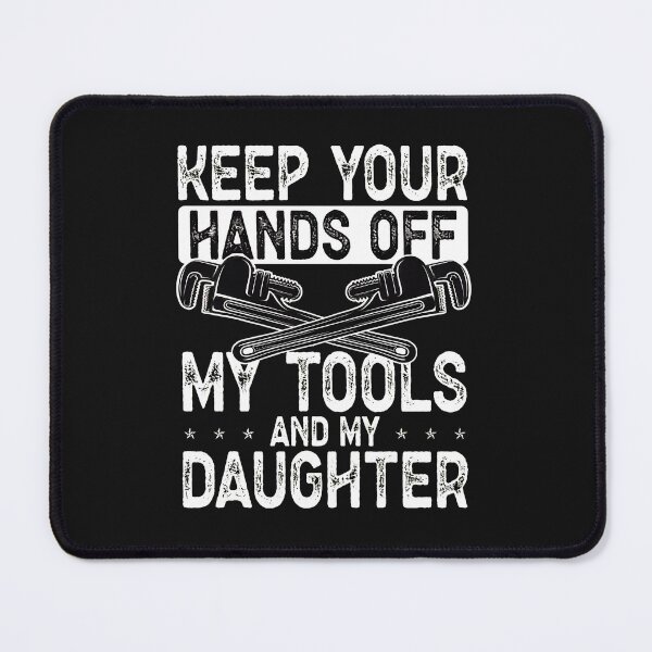 Item preview, Keep Your Hands Off My Tools And My Daughter designed and sold by j5ceetdjr9bp.