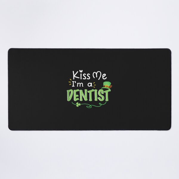 Item preview, Kiss Me I'm A Dentist St Patrick's Day Fun designed and sold by 7ejeknjd.