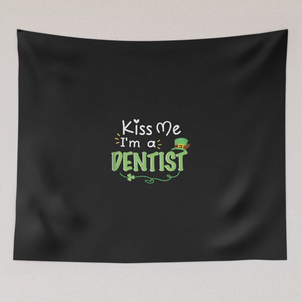 Item preview, Kiss Me I'm A Dentist St Patrick's Day Fun designed and sold by 7ejeknjd.
