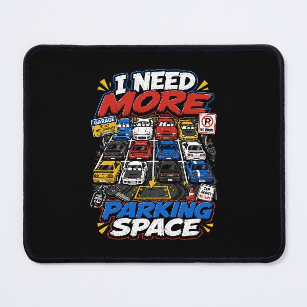 Item preview, I Need More Parking Space designed and sold by RAS-77.