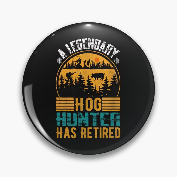Item preview, Legendary Hog Hunter Has Retired Vintage Design designed and sold by oq0rsggc.