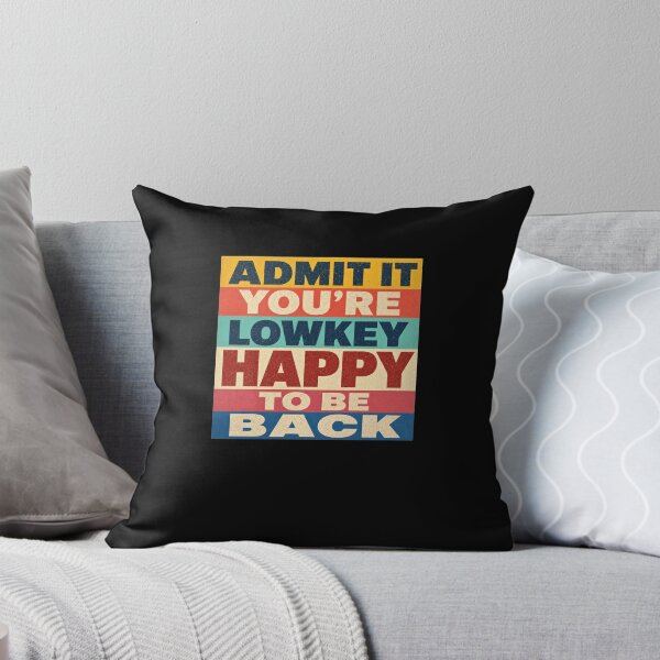 Item preview, Admit It You're Lowkey Happy To Be Back Retro designed and sold by snowry.