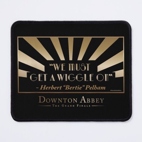 Item preview, Downton Abbey Get A Wiggle On designed and sold by Foxintheloart.