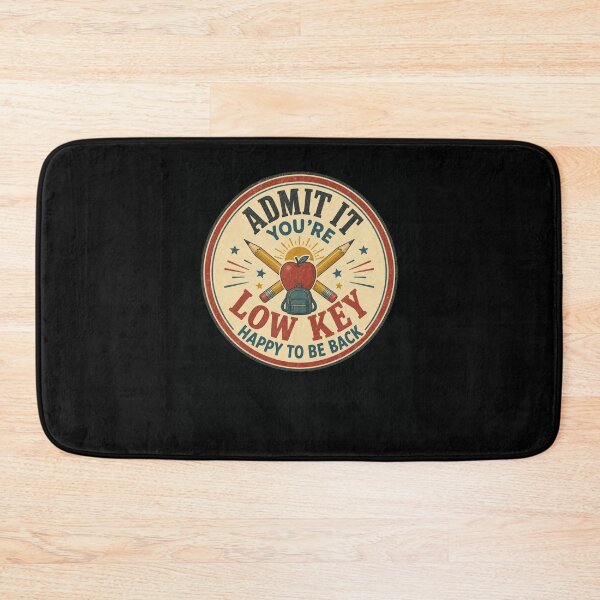 Item preview, Admit It You're Low Key Happy To Be Back School designed and sold by snowry.