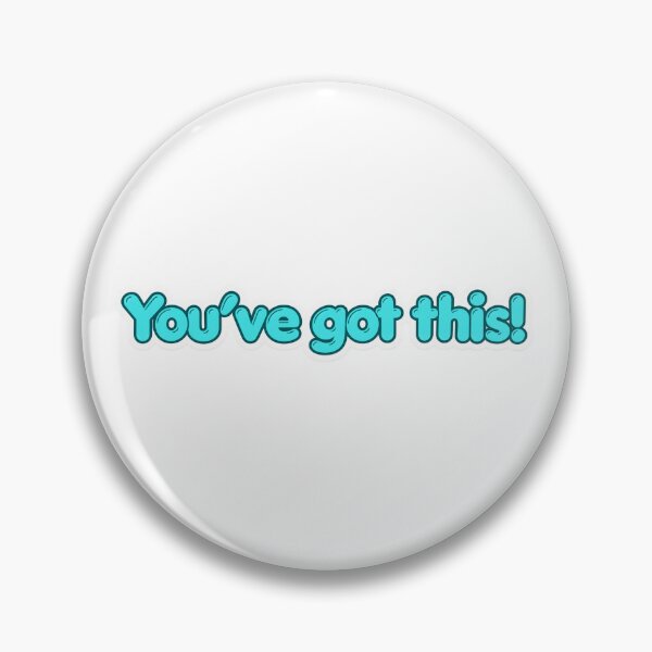 Item preview, You've got this! designed and sold by StephG-D29.