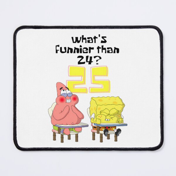 Item preview, SpongeBob And Patrick What's Funnier Than 24 Joke Poster designed and sold by kukii88.