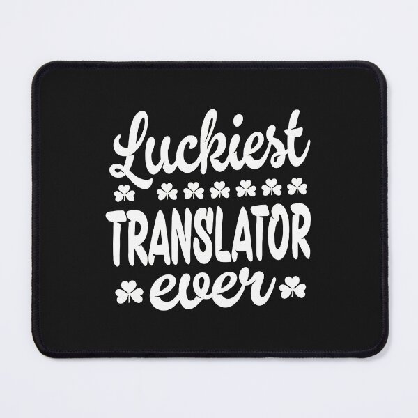 Item preview, Luckiest Translator Ever Shamrock Design designed and sold by oq0rsggc.