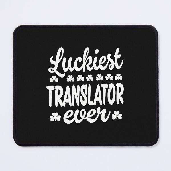 Item preview, Luckiest Translator Ever Shamrock Design designed and sold by j5ceetdjr9bp.