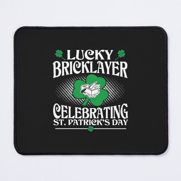 Item preview, Lucky Bricklayer Celebrating St. Patrick's Day designed and sold by 7ejeknjd.