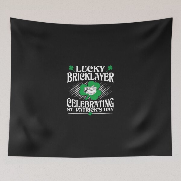 Item preview, Lucky Bricklayer Celebrating St. Patrick's Day designed and sold by 7ejeknjd.