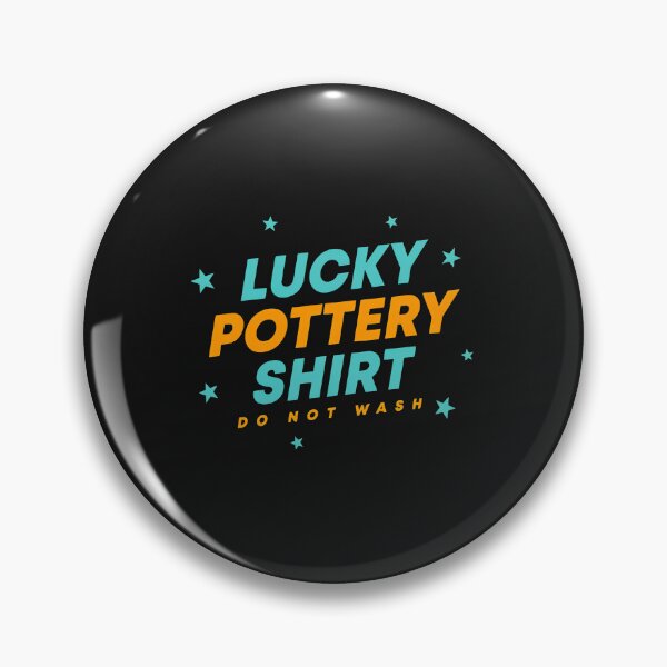 Item preview, Lucky Pottery Shirt Do Not Wash Fun Item designed and sold by oq0rsggc.