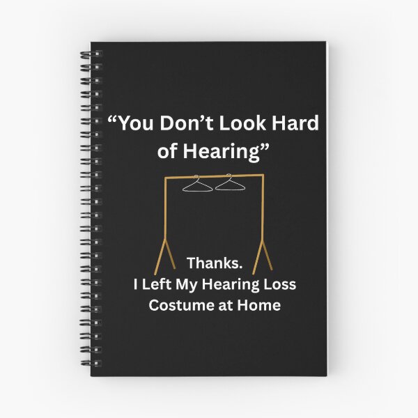 Item preview, You Don’t Look Hard of Hearing designed and sold by Life on One Side.