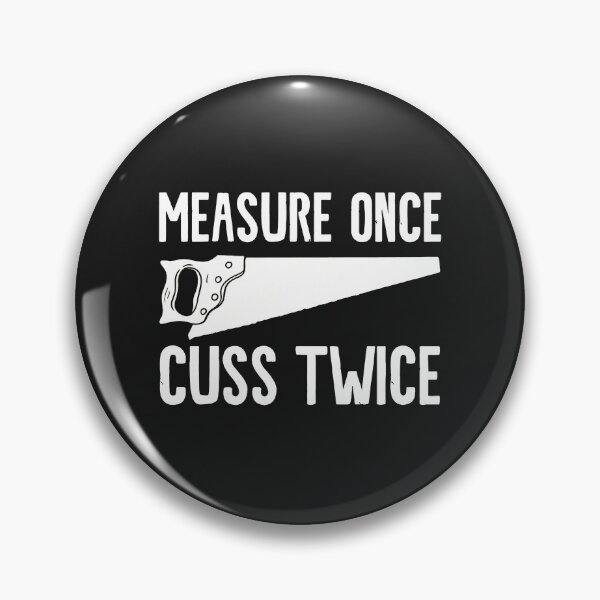 Item preview, Measure Once Cuss Twice Hammer Tape Measure Humor designed and sold by 7ejeknjd.