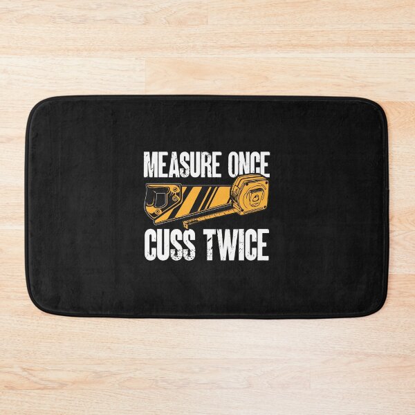 Item preview, Measure Once Cuss Twice Hammer Tape Measure Humor designed and sold by oq0rsggc.