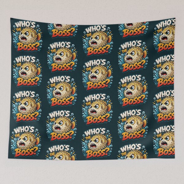 Item preview, Who's the Pufferfish Boss Funny designed and sold by elsylarobinla.