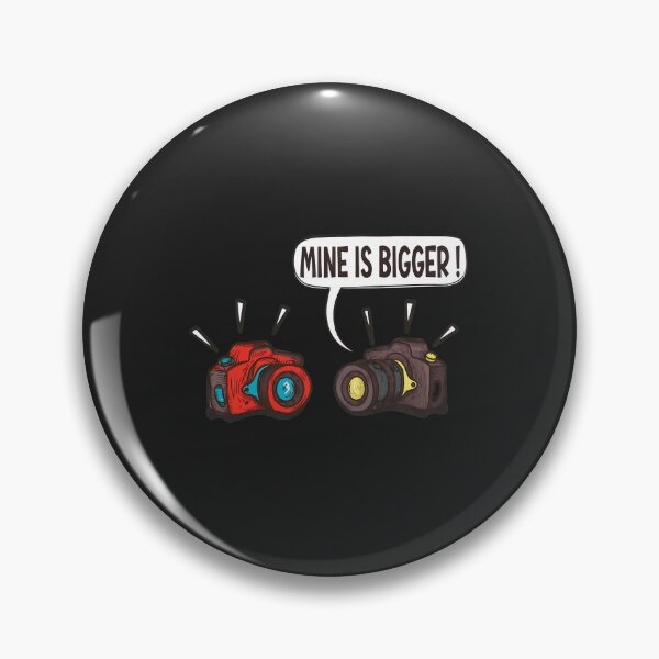 Item preview, Mine is Bigger Camera Humor Photography Gift designed and sold by wn4uffgjz8h.