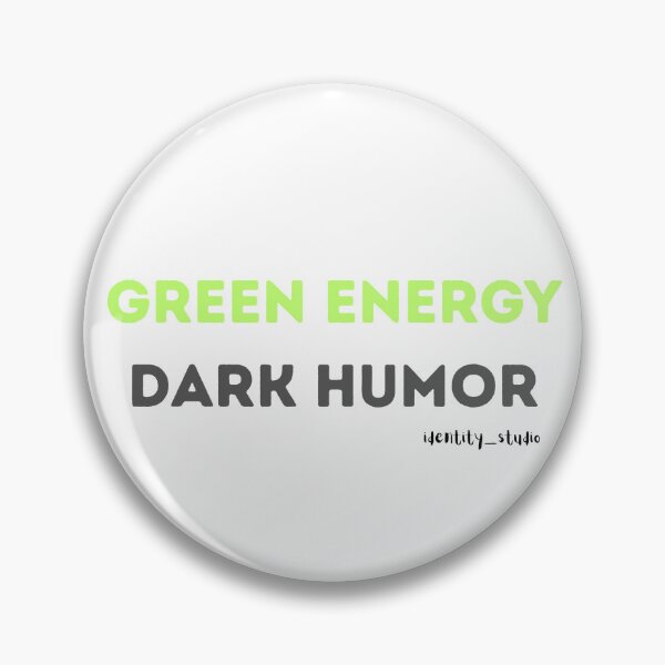 Item preview, Green Energy. Dark Humor. – Funny Renewable Energy Engineer designed and sold by Identity Studio.