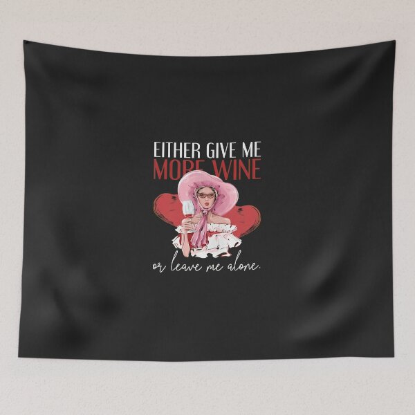 Item preview, More Wine Or Leave Me Alone Woman Design designed and sold by wn4uffgjz8h.