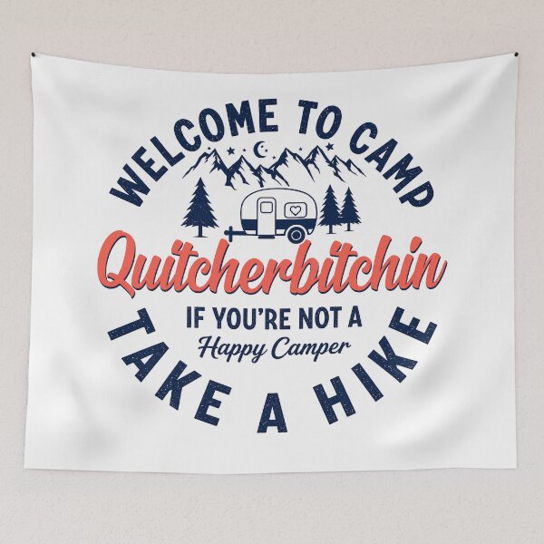 Item preview, Welcome to Camp Quitcherbitchin Camping designed and sold by dariakustocr.