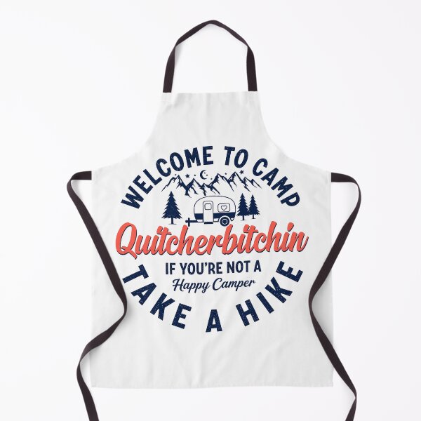 Item preview, Welcome to Camp Quitcherbitchin Camping designed and sold by dariakustocr.