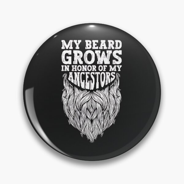 Item preview, My Beard Grows In Honor of My Ancestors designed and sold by wn4uffgjz8h.