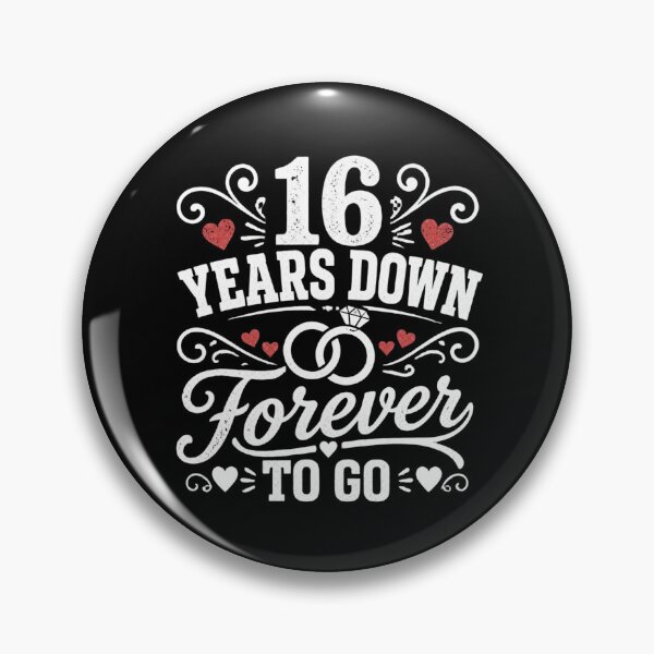 Item preview, 16 Years Down Forever To Go 16th Wedding Anniversary Gift for Couples Men Women designed and sold by Mozaic Clothes.