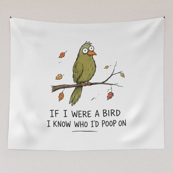 Item preview, If I were A Bird I Know Who I'd Poop On designed and sold by a-turner-paint.