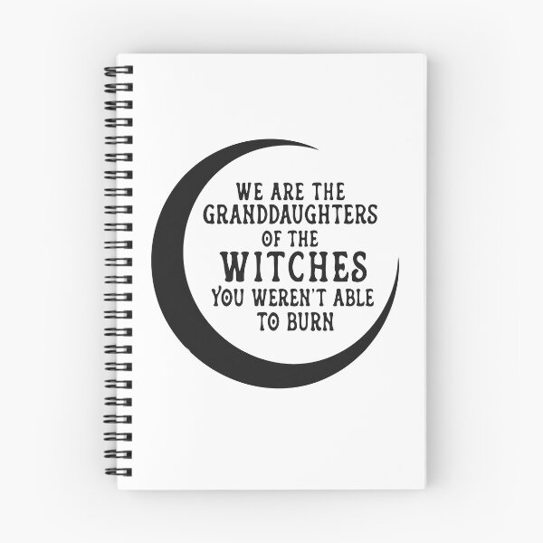 Item preview, We are the granddaughter of the witches you weren't able to burn designed and sold by dariakustocr.