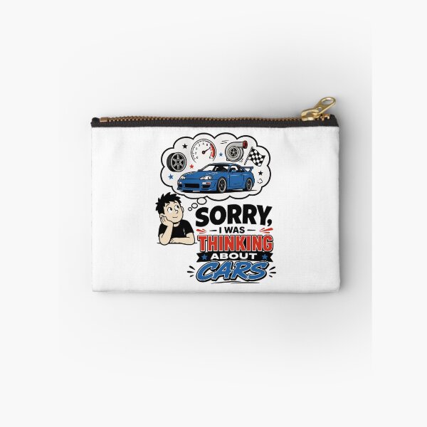 Item preview, Sorry I Was Thinking About Cars  designed and sold by RAS-77.