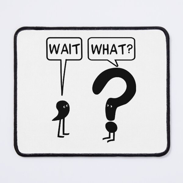 Item preview, Wait What Speech Bubbles Poster designed and sold by Blissful-USA.