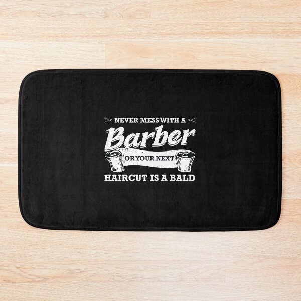 Item preview, Never Mess With A Barber Funny Haircut Quote designed and sold by fruscispake.