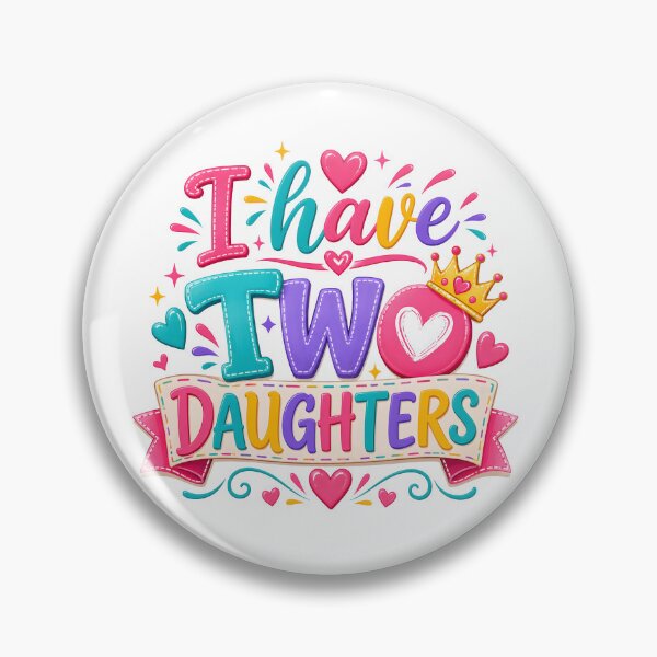 Item preview, I have two daughters designed and sold by nimmitrends.