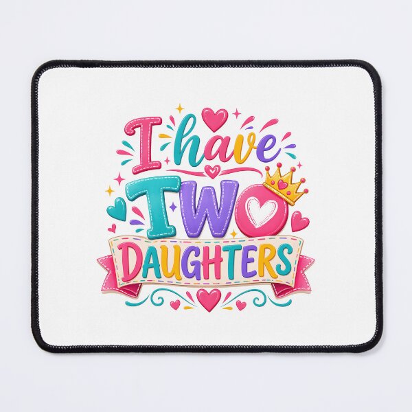 Item preview, I have two daughters designed and sold by nimmitrends.