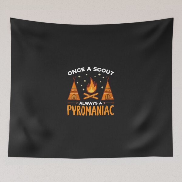 Item preview, Once A Scout Always A Pyromaniac Campfire Design designed and sold by wn4uffgjz8h.