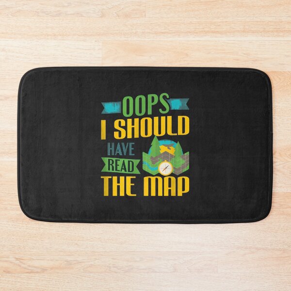 Item preview, Oops I Should Have Read The Map Funny Camping Gift designed and sold by wn4uffgjz8h.