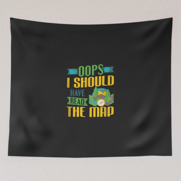 Item preview, Oops I Should Have Read The Map Funny Camping Gift designed and sold by wn4uffgjz8h.